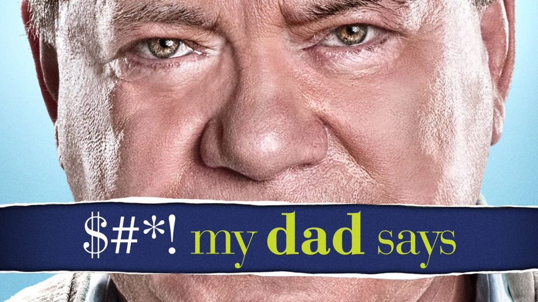 $#*! My Dad Says