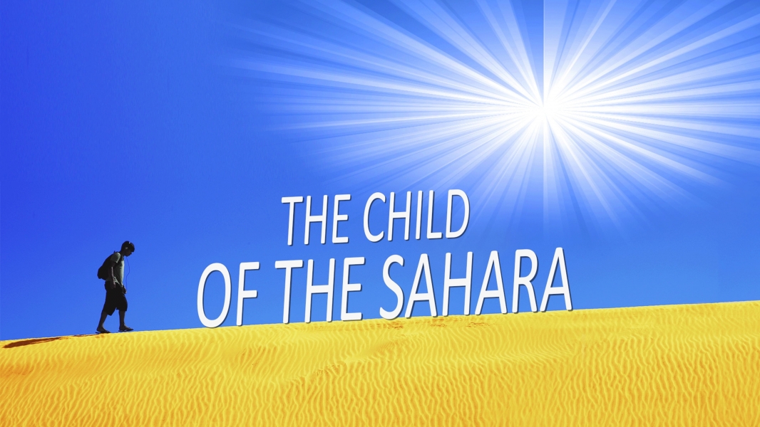 The Child of the Sahara