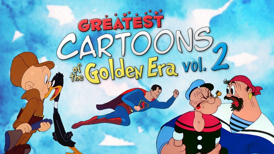 Greatest Cartoons of the Golden Era Vol. 2