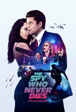 The Spy Who Never Dies