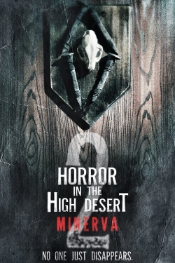 Horror in the High Desert 2: Minerva