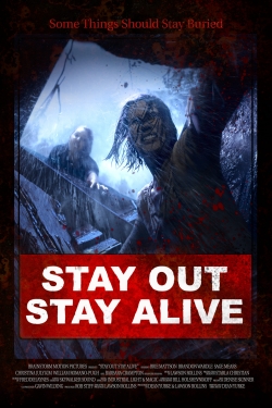 Stay Out Stay Alive