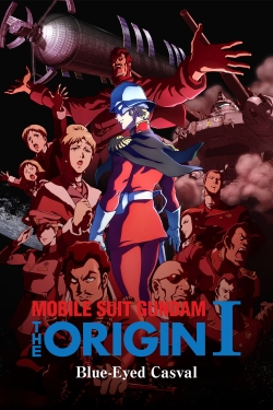 Mobile Suit Gundam: The Origin I - Blue-Eyed Casval