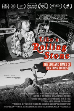 Like A Rolling Stone: The Life & Times of Ben Fong-Torres