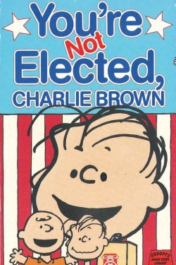 You're Not Elected, Charlie Brown